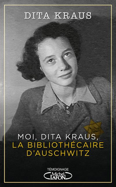 Emprunter Moi, Dita Kraus, la bibliothécaire d'Auschwitz livre