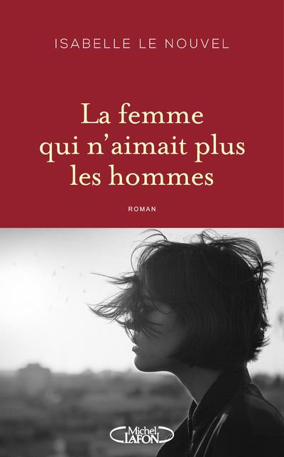 Emprunter La femme qui n'aimait plus les hommes livre