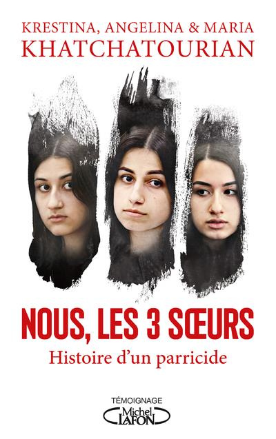 Emprunter Nous, les trois soeurs. Histoire d'un parricide livre