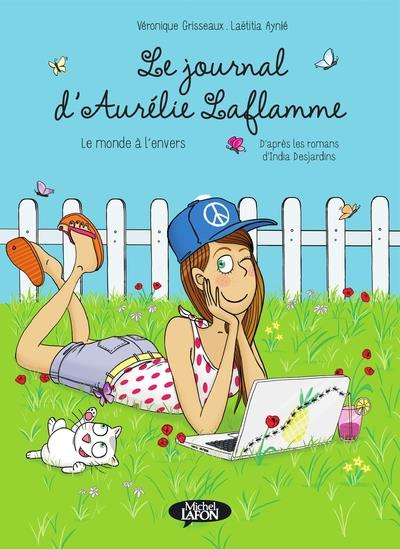 Emprunter Le Journal d'Aurélie Laflamme Tome 2 : Le monde à l'envers livre