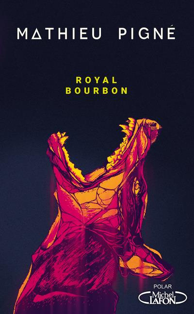 Emprunter Royal Bourbon livre