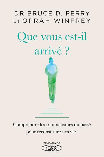 Emprunter Que vous est-il arrivé ? livre