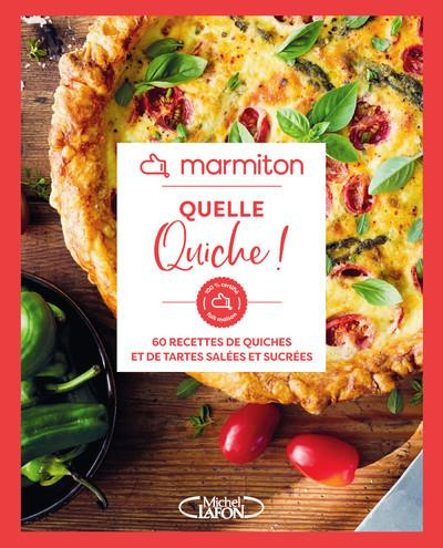 Emprunter Quelle quiche ! 60 recettes de quiches et de tartes salées et sucrées livre