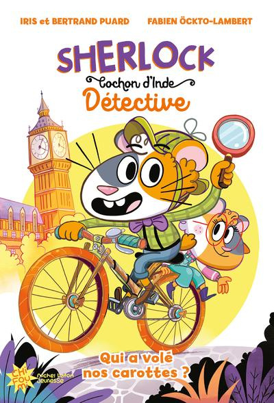 Emprunter Sherlock, cochon d'Inde détective. Qui a volé nos carottes ? livre