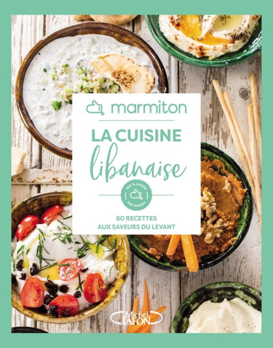Emprunter La cuisine libanaise. 60 recettes aux saveurs du Levant livre