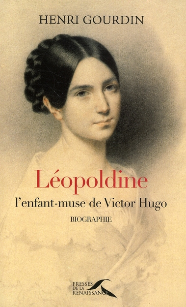 Emprunter Léopoldine. L'enfant-muse de Victor Hugo livre