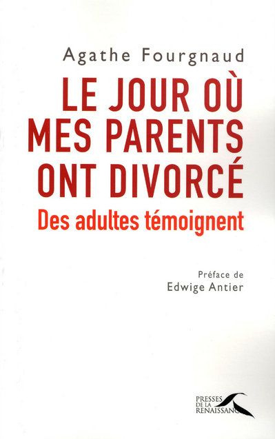 Emprunter Le jour où mes parents ont divorcé. Des adultes témoignent livre