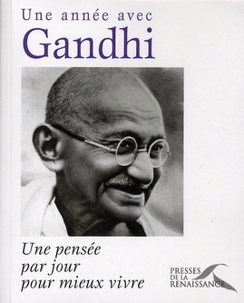 Emprunter Une année avec Gandhi. Une pensée par jour pour mieux vivre livre