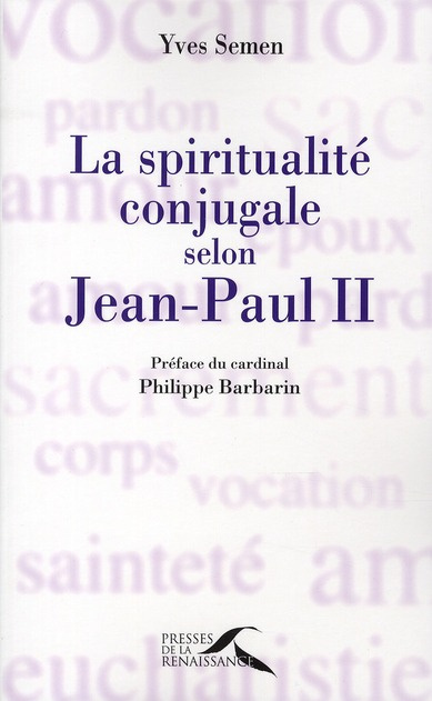 Emprunter La spiritualité conjugale selon Jean-Paul II livre