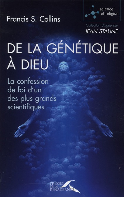 Emprunter De la génétique à Dieu. La confession de foi d'un des plus grands scientifiques livre