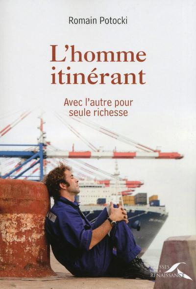 Emprunter L'homme itinérant. Avec l'autre pour seule richesse livre