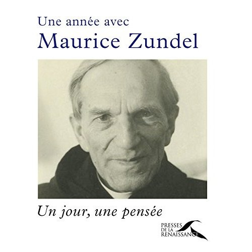 Emprunter Une année avec Maurice Zundel. Un jour, une pensée livre