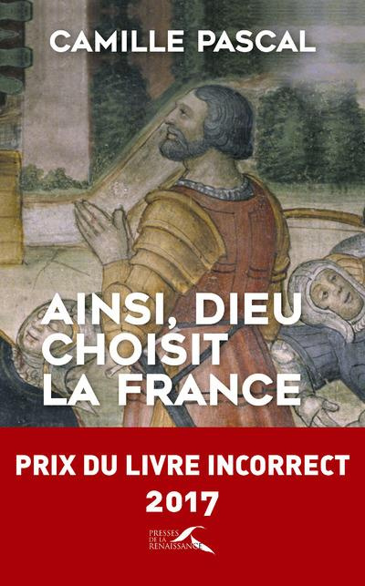 Emprunter Ainsi, dieu choisit la France. La véritable histoire de la fille aînée de l'Eglise livre