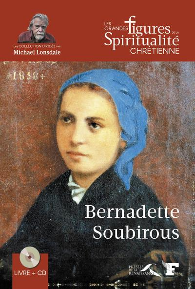 Emprunter Bernadette Soubirous (1844-1879). Avec 1 CD audio livre