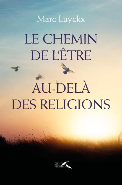 Emprunter Le chemin de l'être au-delà des religions livre