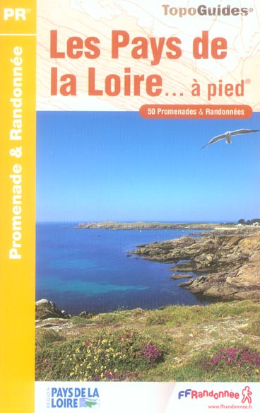 Emprunter Les Pays de la Loire... à pied. 50 Promenades & randonnées livre