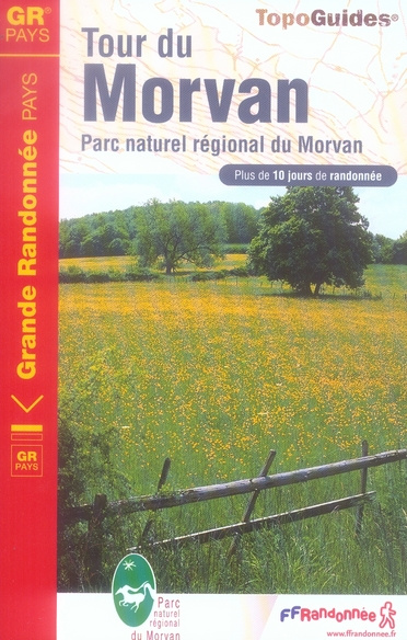 Emprunter Tour du Morvan. Parc naturel régional du Morvan. Plus de 10 jours de randonnée, 7e édition livre