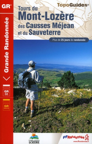 Emprunter Tours du Mont Lozère des Causses Méjean et du Sauveterre. Plus de 25 jours de randonnée livre