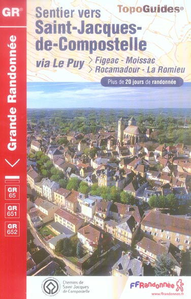 Emprunter Sentier vers Saint-Jacques-de-Compostelle. Via Le Puy, Figeac/Moissac, Rocamadour/La Romieu. Plus de livre