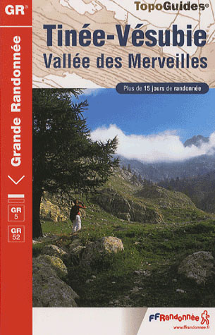 Emprunter Tinée Vésubie Vallée des Merveilles Parc national du Mercantour. Plus de 15 jours de randonnée livre