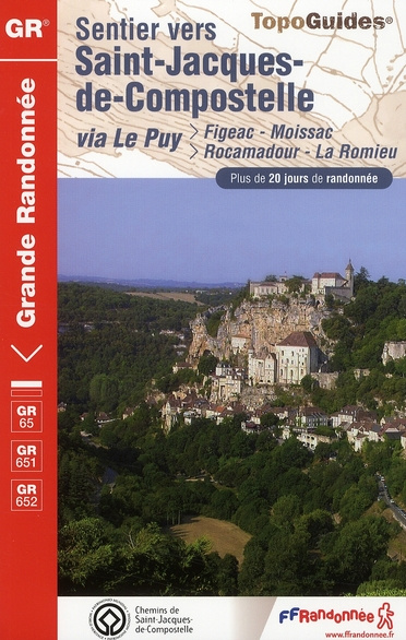 Emprunter Sentier vers Saint-Jacques-de-Compostelle. Figeac, Moissac, Rocamadour, La Romieu. Plus de 20 jours livre