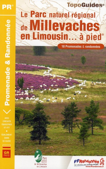 Emprunter Le Parc naturel régional de Millevaches en Limousin... à pied. 18 promenades & randonnées livre