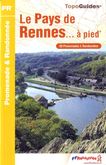 Emprunter Le pays de Rennes... à pied. 50 promenades et randonnées livre