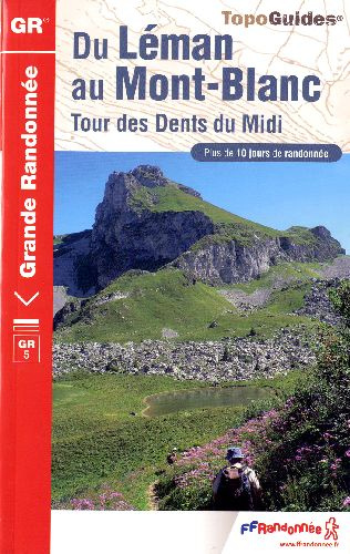 Emprunter Du Léman au Mont-Blanc. Tour des Dents du Midi. Plus de 10 jours de randonnée livre