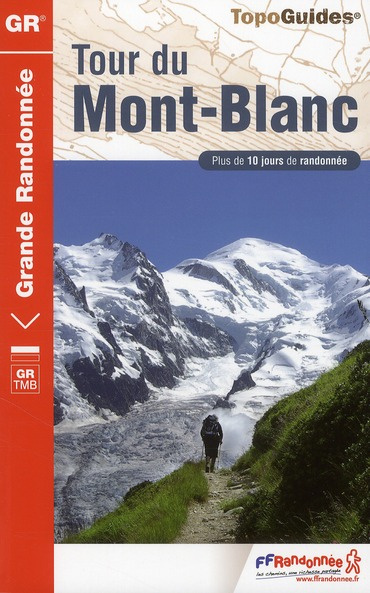 Emprunter Tour du Mont-Blanc. Plus de 10 jours de randonnée, 17e édition livre