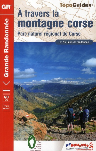 Emprunter A travers la montagne corse. Parc naturel régional de corse en 15 jours de randonnée, 17e édition livre