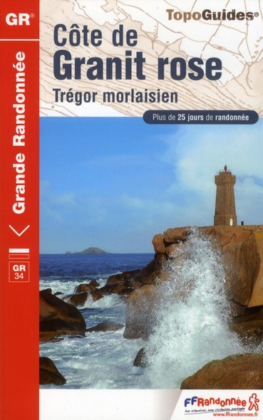 Emprunter Côte de Granit rose. Trégor morlaisien. Plus de 25 jours de randonnée livre