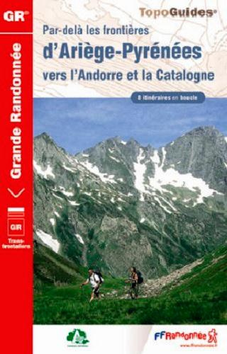 Emprunter Par-delà les frontières d'Ariège-Pyrénées vers l'Andorre et la Catalogne. Les chemins des hommes lib livre