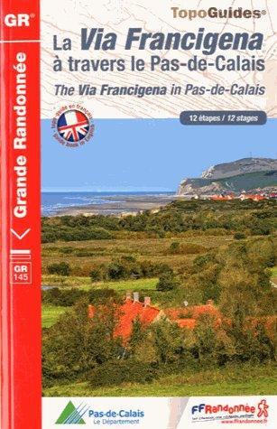 Emprunter La Via Francigena à travers le Pas de Calais. 12 étapes, Edition bilingue français-anglais livre