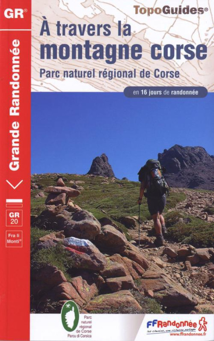 Emprunter A travers la montagne Corse. Parc naturel régional de Corse en 16 jours de randonnée, 18e édition livre