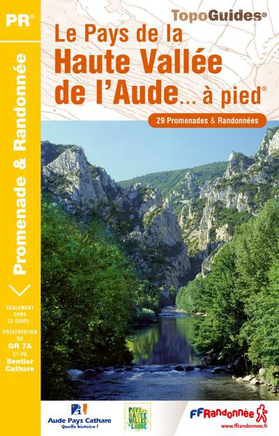 Emprunter Le Pays de la Haute Vallée de l'Aude... à pied. 30 promenades & randonnées, 2e édition livre