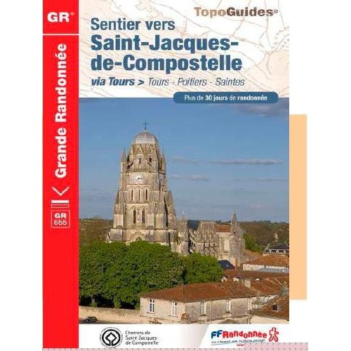Emprunter Sentier vers Saint-Jacques-de-Compostelle via Tours - Poitiers - Mirambeau. Plus de 20 jours de rand livre