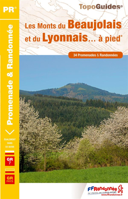 Emprunter Les Monts du Beaujolais et du Lyonnais... à pied. 34 promenades & randonnées, 5e édition livre