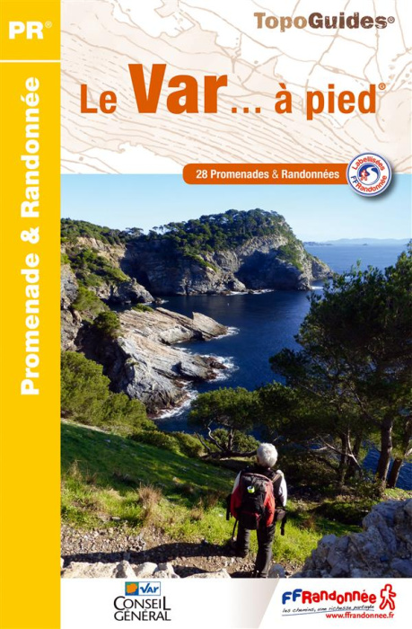 Emprunter Le Var... à pied. 28 promenades & randonnées, 4e édition livre