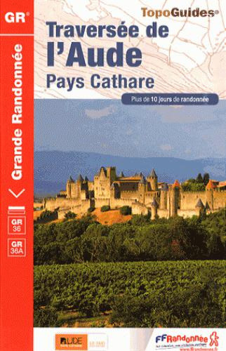 Emprunter Traversée de l'Aude. Pays cathare. Plus de 10 jours de randonnée livre