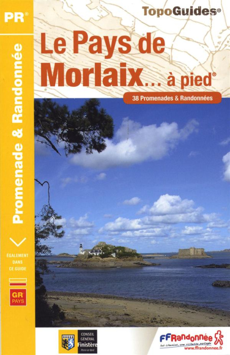 Emprunter Le Pays de Morlaix... à pied. 38 promenades & randonnées, 2e édition livre