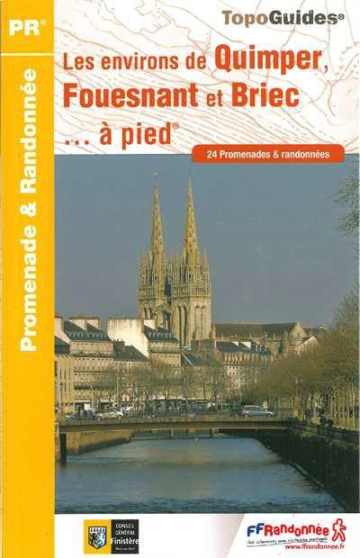 Emprunter Les environs de Quimper, Fouesnant et Briec... à pied. 24 promenades & randonnées livre