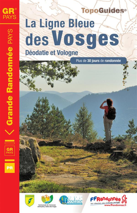 Emprunter La ligne Bleue des Vosges. Déodatie et Vologne. Plus de 30 jours de randonnées livre