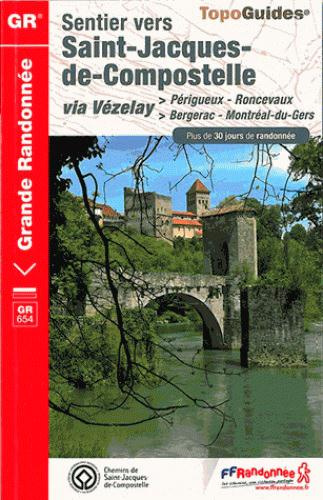 Emprunter Sentier vers St-Jacques-de-Compostelle via Vézelay. Périgueux, Roncevaux, Bergerac, Montréal-du-Gers livre