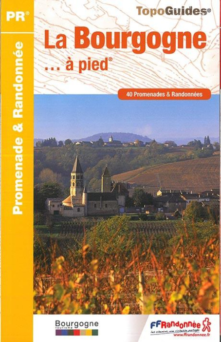 Emprunter La Bourgogne... à pied. 40 promenades & randonnées, 2e édition livre