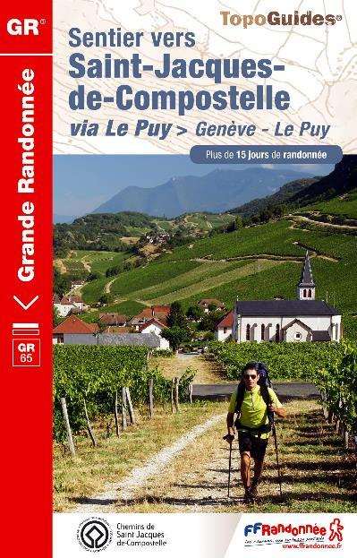 Emprunter Sentier vers Saint-Jacques-de-Compostelle via Le Puy. Genève - Le Puy. Plus de 15 jours de randonnée livre