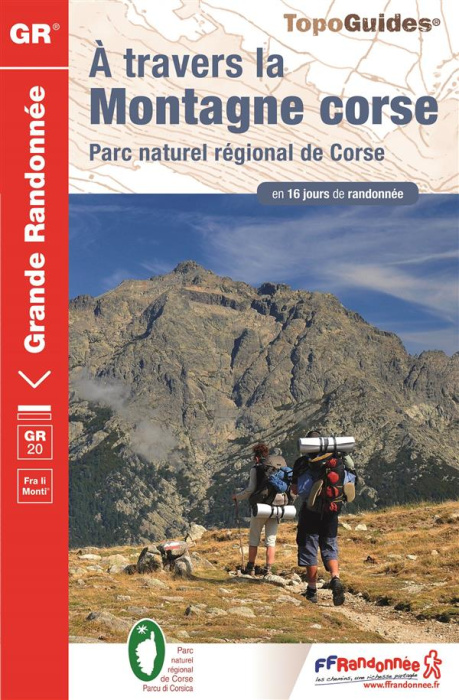 Emprunter A travers la montagne Corse. Parc naturel régional de Corse en 16 jours de randonnée, 20e édition livre
