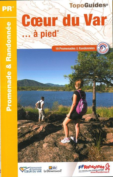 Emprunter Coeur du Var... à pied. 19 promenades & randonnées livre