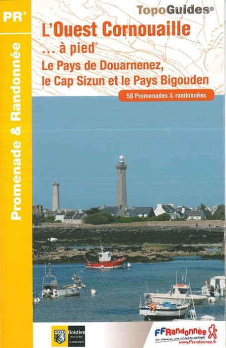 Emprunter L'Ouest Cornouaille... à pied. Le Pays de Douarnenez, le Cap Sizun et le Pays Bigouden, 3e édition livre