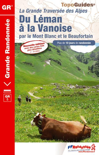 Emprunter Du Léman à la Vanoise par le Mont Blanc et le Beaufortain. Tour des Dents-du-Midi, 8e édition livre