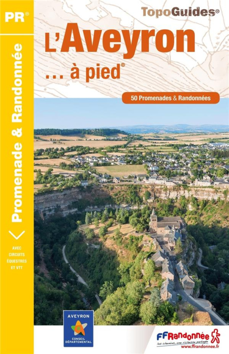 Emprunter L'Aveyron... à pied. 50 promenades & randonnées, 5e édition livre